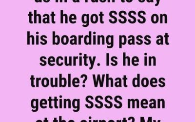 The Surprising Reason Some Boarding Passes Show “SSSS”
