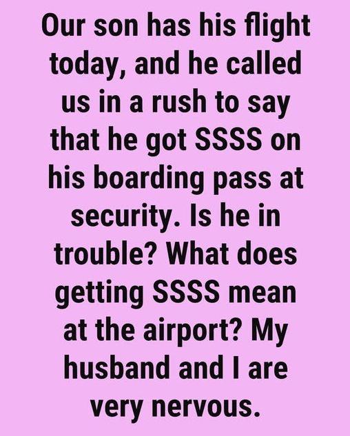 The Surprising Reason Some Boarding Passes Show “SSSS”